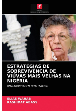 Estratégias De Sobrevivência De Viúvas Mais Velhas Na Nigéria