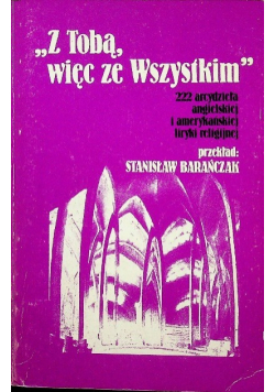 Z Tobą więc ze Wszystkim