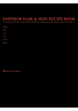 Emperor Hair  and  Skin Recipe Book