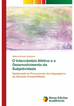O Intercâmbio Afetivo e o Desenvolvimento da Subjetividade