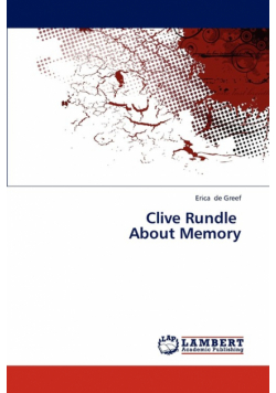 Clive Rundle   About Memory