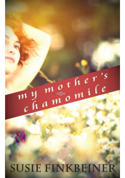 My Mother's Chamomile