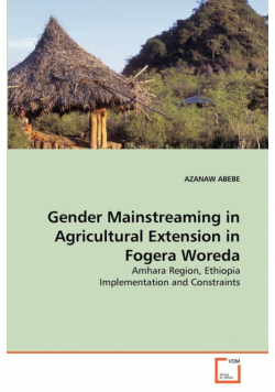 Gender Mainstreaming in Agricultural Extension in Fogera Woreda