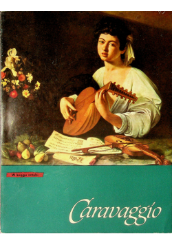 Caravaggio W kręgu sztuki