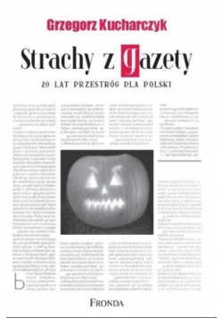 Strachy z gazety 20 lat przestróg dla Polski