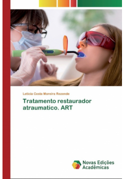 Tratamento restaurador atraumatico. ART