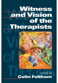 Witness and Vision of the Therapists