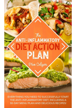 The Anti-Inflammatory Diet Action Plan