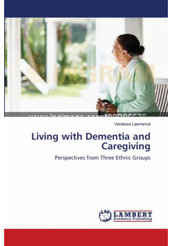 Living with Dementia and Caregiving