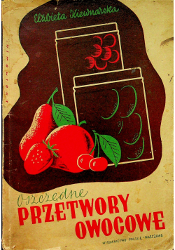 Oszczędne przetwory owocowe 1941r