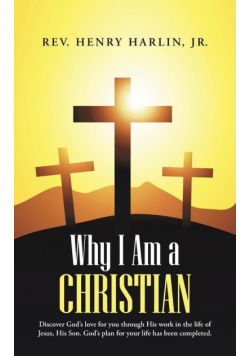 Why I Am a Christian