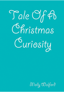 Tale Of A Christmas Curiosity