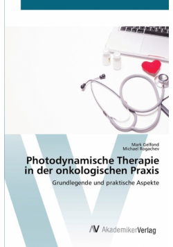 Photodynamische Therapie in der onkologischen Praxis