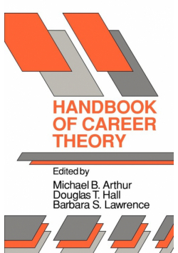 Handbook of Career Theory
