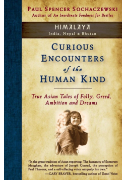 Curious Encounters of the Human Kind - Himalaya