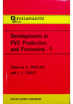 Developments in PVC Production and Processing 1