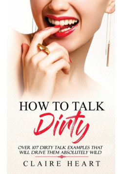 How To Talk Dirty