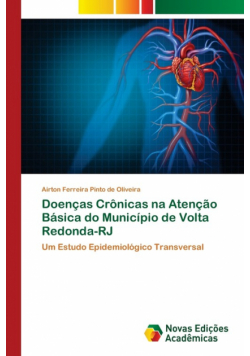 Doenças Crônicas na Atenção Básica do Município de Volta Redonda-RJ