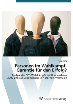 Personen Im Wahlkampf-Garantie Fur Den Erfolg?