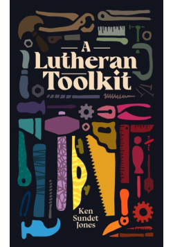 A Lutheran Toolkit