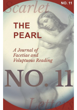 The Pearl - A Journal of Facetiae and Voluptuous Reading - No. 11