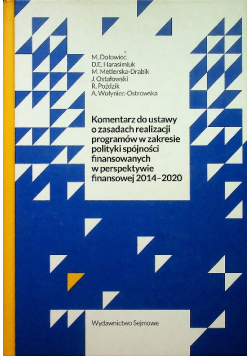 Komentarz do ustawy o zasadach realizacji programów w zakresie polityki