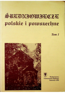 Średniowiecze polskie i powszechne tom 1