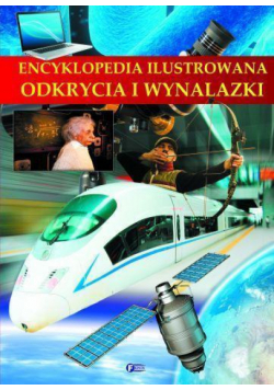Encyklopedia ilustrowana. Odkrycia i wynalazki TW