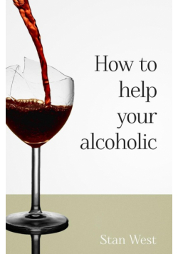 How to help your alcoholic
