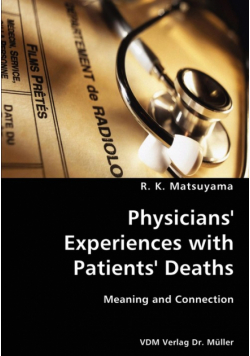 Physicians' Experiences with Patients' Deaths- Meaning and Connection