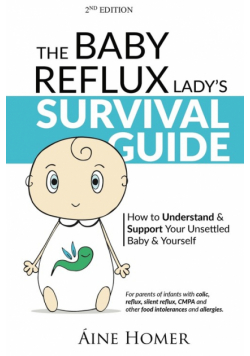 The Baby Reflux Lady's Survival Guide - 2nd EDITION