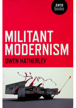 Militant Modernism