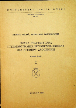 Fizyka statystyczna i termodynamika fenomenologiczna dla studiów zaocznych