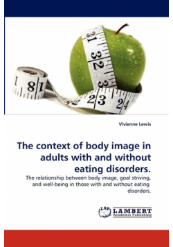 The context of body image in adults with and without eating disorders.