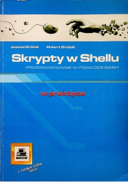 Skrypty w Shellu programowanie w powłoce Bash
