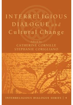 Interreligious Dialogue and Cultural Change