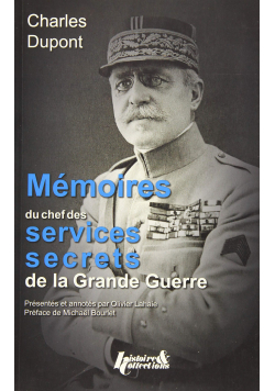 Memoires du chef des services secrets de la Grande Guerre