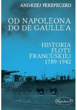Od Napoleona do de Gaullea Flota francuska