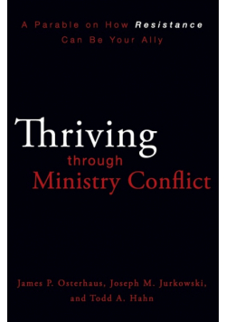 Thriving Through Ministry Conflict