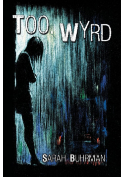 Too Wyrd