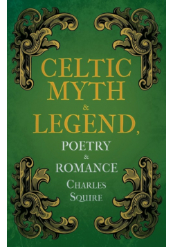Celtic Myth & Legend, Poetry & Romance