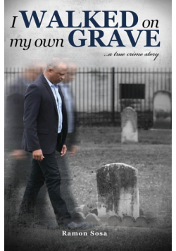 I Walked on My Own Grave
