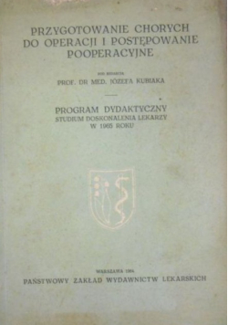Przygotowanie chorych do operacji i postępowanie pooperacyjne