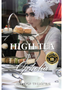 High Tea with Ophelia