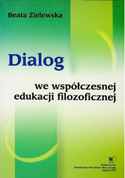 Dialog we współczesnej edukacji filozoficznej