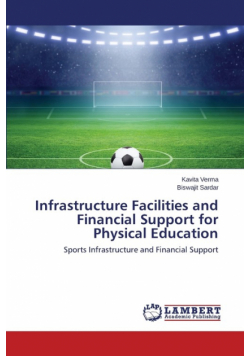 Infrastructure Facilities and Financial Support for Physical Education