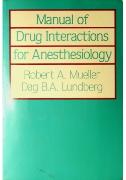 Manual Drug interactions for Anestesiology