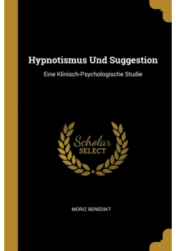 Hypnotismus Und Suggestion