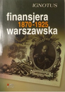 Finansjera warszawska 1870 1925