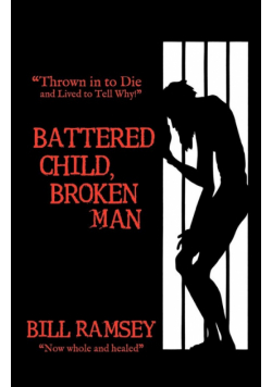 Battered Child, Broken Man